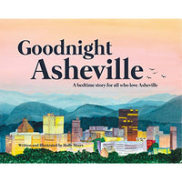 Goodnight Asheville by Holly Meyers