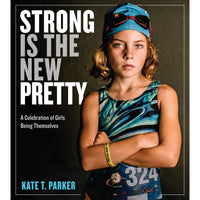 Workman Publishing - Strong Is The New Pretty